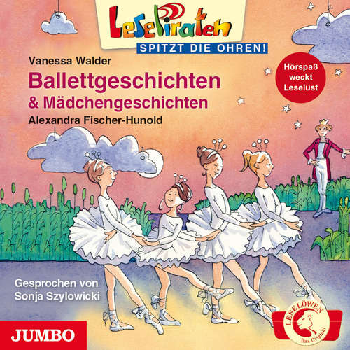 Hoerbuch Lesepiraten. Balletgeschichten und Mädchengeschichten - Alexandra Fischer-Hunold - Sonja Szylowicki