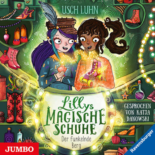 Hoerbuch Lillys magische Schuhe. Der funkelnde Berg [Band 5] - Usch Luhn - Katja Danowski