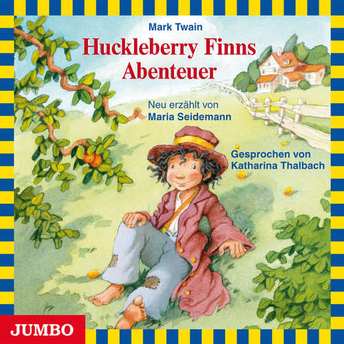Hoerbuch Huckleberry Finns Abenteuer - Mark Twain - Katharina Thalbach