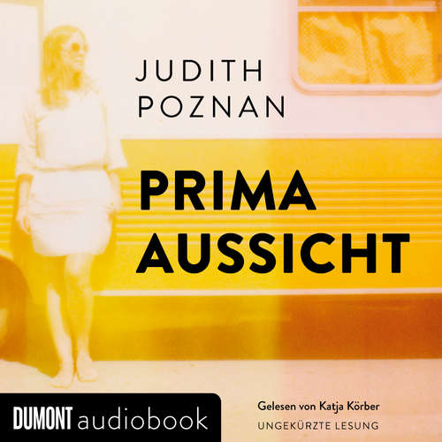 Hoerbuch Prima Aussicht - Judith Poznan - Katja Körber