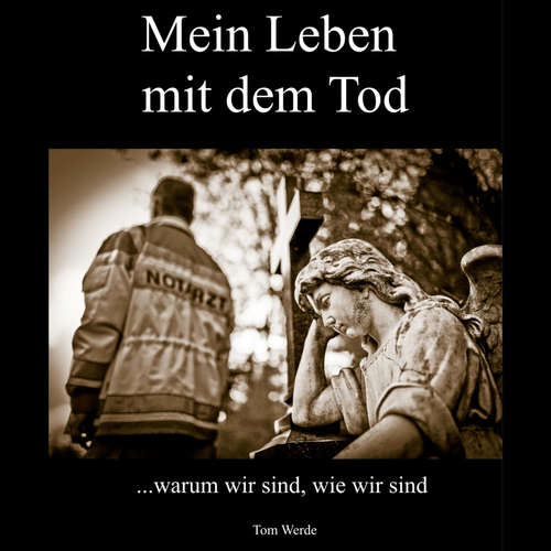 Hoerbuch Mein Leben mit dem Tod - Tom Werde - Tom Werde