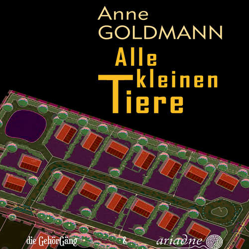 Hoerbuch Alle kleinen Tiere - Anne Goldmann - Astrid Kohrs