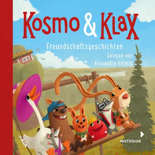 Hoerbuch Kosmo & Klax. Freundschaftsgeschichten - Alexandra Helmig - Alexandra Helmig