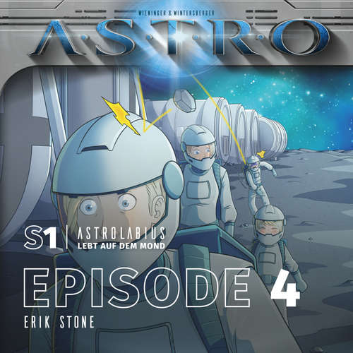 Hoerbuch ASTRO S1 - Episode 04 - Erik Stone - Martin Wintersberger - Octavian Willixhofer