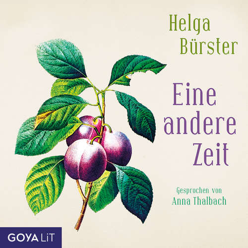 Hoerbuch Eine andere Zeit - Helga Bürster - Anna Thalbach