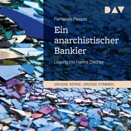 Hoerbuch Ein anarchistischer Bankier - Fernando Pessoa - Hanns Zischler Hoerbuch Ein anarchistischer Bankier - Fernando Pessoa - Hanns Zischler
