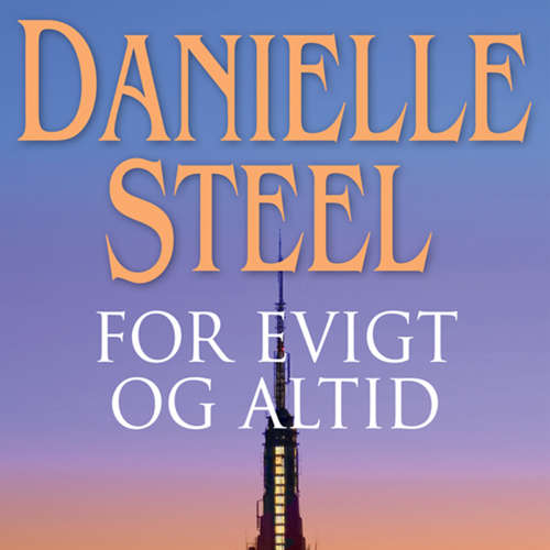 Audiokniha For evigt og altid - Danielle Steel - Marian Friborg Audiokniha For evigt og altid - Danielle Steel - Marian Friborg