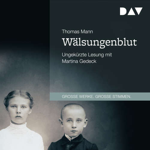Hoerbuch Wälsungenblut - Thomas Mann - Martina Gedeck Hoerbuch Wälsungenblut - Thomas Mann - Martina Gedeck