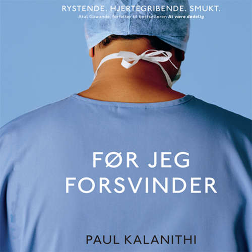 Audiokniha Før jeg forsvinder - Paul Kalanithi - Jakob Svarre Juhl Audiokniha Før jeg forsvinder - Paul Kalanithi - Jakob Svarre Juhl