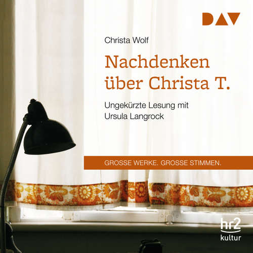 Hoerbuch Nachdenken über Christa T. - Christa Wolf - Ursula Langrock Hoerbuch Nachdenken über Christa T. - Christa Wolf - Ursula Langrock