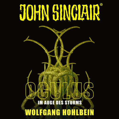 Hoerbuch John Sinclair, Sonderedition 8: Oculus - Im Auge des Sturms - Wolfgang Hohlbein - Dietmar Wunder Hoerbuch John Sinclair, Sonderedition 8: Oculus - Im Auge des Sturms - Wolfgang Hohlbein - Dietmar Wunder
