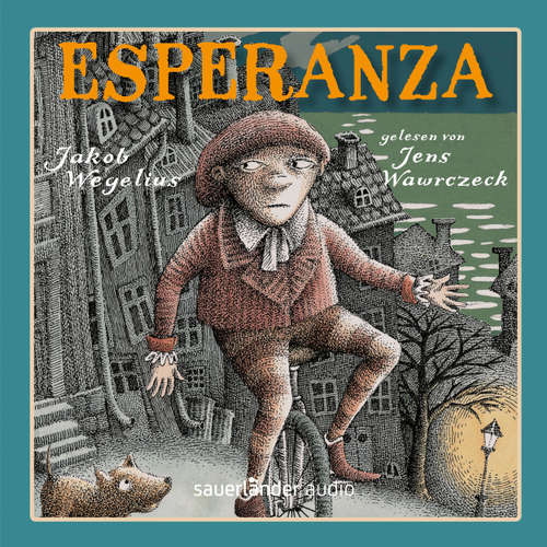 Hoerbuch Esperanza (Autorisierte Lesefassung) - Jakob Wegelius - Jens Wawrczeck Hoerbuch Esperanza (Autorisierte Lesefassung) - Jakob Wegelius - Jens Wawrczeck