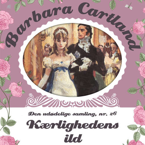 Audiokniha Kærlighedens ild - Barbara Cartland - Den udødelige samling 26 - Barbara Cartland - Anne-Mette Johansen Audiokniha Kærlighedens ild - Barbara Cartland - Den udødelige samling 26 - Barbara Cartland - Anne-Mette Johansen