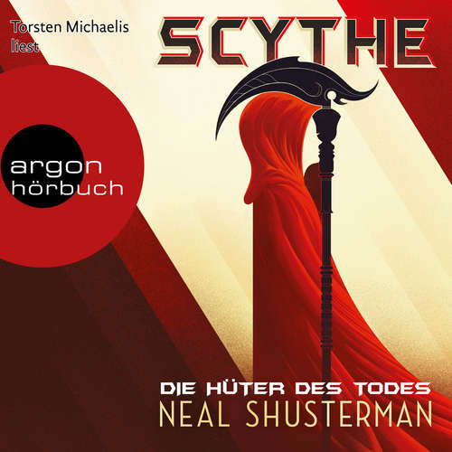 Hoerbuch Scythe - Die Hüter des Todes (Autorisierte Lesefassung) - Neal Shusterman - Torsten Michaelis Hoerbuch Scythe - Die Hüter des Todes (Autorisierte Lesefassung) - Neal Shusterman - Torsten Michaelis