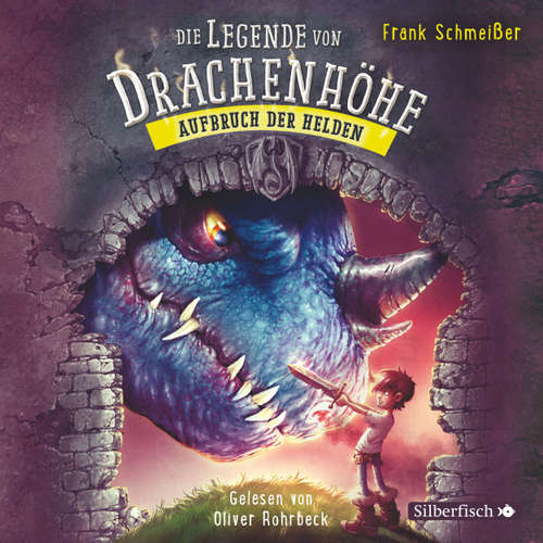 Hoerbuch Aufbruch der Helden - Die Legende von Drachenhöhe 2 - Frank Schmeißer - Oliver Rohrbeck Hoerbuch Aufbruch der Helden - Die Legende von Drachenhöhe 2 - Frank Schmeißer - Oliver Rohrbeck