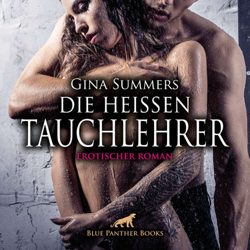 Hoerbuch Die heißen Tauchlehrer / Erotik Audio Story / Erotisches Hörbuch - Gina Summers - Denise Kampala
