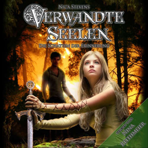 Hoerbuch Verwandte Seelen - Teil 3: Die Schatten der Erinnerung - Nica Stevens - Nina Reithmeier