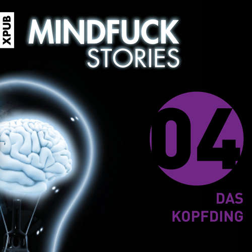 Hoerbuch Mindfuck Stories - Folge 4 - Christian Hardinghaus - Tom Vogt