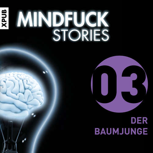 Hoerbuch Mindfuck Stories - Folge 3 - Christian Hardinghaus - Tom Vogt