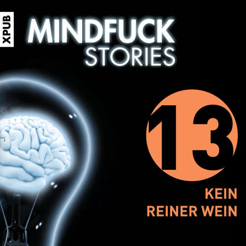 Hoerbuch Mindfuck Stories - Folge 13 - Christian Hardinghaus - Tom Vogt