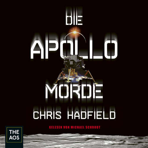 Hoerbuch Die Apollo-Morde - Chris Hadfield - Michael Schrodt