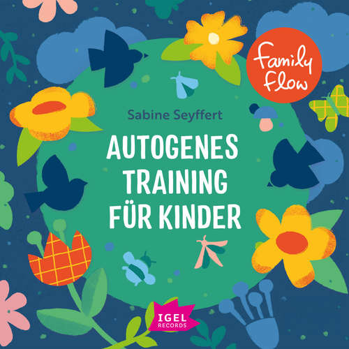 Hoerbuch FamilyFlow. Autogenes Training für Kinder - Sabine Seyffert - Michael Kamp