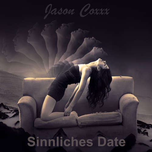 Hoerbuch Sinnliches Date - Jason Coxxx - Jason Coxxx