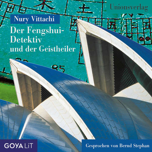 Hoerbuch Der Fengshui-Detektiv und der Geistheiler - Nury Vittachi - Bernd Stephan