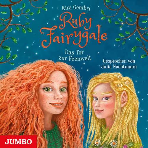 Hoerbuch Ruby Fairygale. Das Tor zur Feenwelt [Band 4] - Kira Gembri - Julia Nachtmann