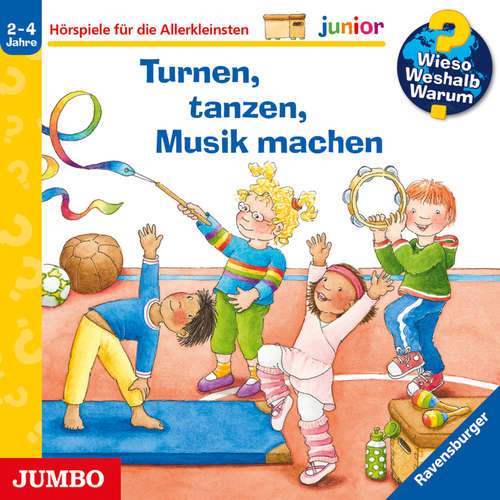 Hoerbuch Turnen, tanzen, Musik machen [Wieso? Weshalb? Warum? JUNIOR Folge 71] - Droop Constanza - Niklas Heinecke