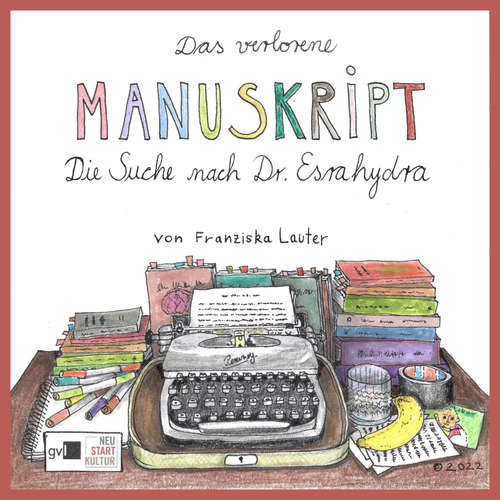Hoerbuch Das verlorene Manuskript - Franziska Lauter - Franziska Lauter