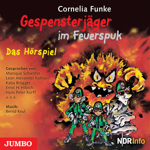 Hoerbuch Gespensterjäger im Feuerspuk [Band 2] - Cornelia Funke - Monique Schwitter