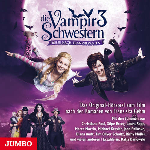 Hoerbuch Die Vampirschwestern 3. Reise nach Transsilvanien - Franziska Gehm - Katja Danowski