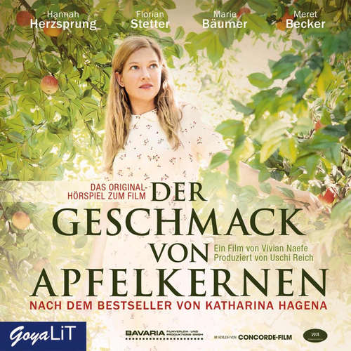 Hoerbuch Der Geschmack von Apfelkernen - Das Original-Hörspiel zum Film - Katharina Hagena - Meret Becker