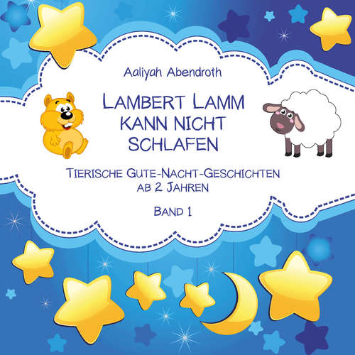 Hoerbuch Lambert Lamm kann nicht schlafen - Aaliyah Abendroth - Katja Eberhardt