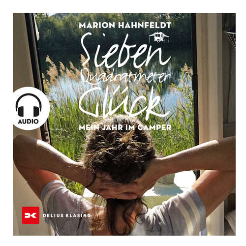 Hoerbuch Sieben Quadratmeter Glück - Marion Hahnfeldt - Lena Drieschner