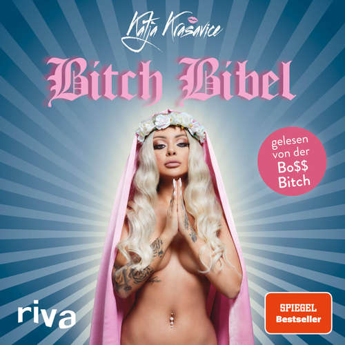 Hoerbuch Die Bitch Bibel - Katja Krasavice - Katja Krasavice