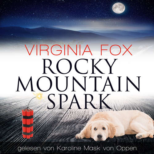 Hoerbuch Rocky Mountain Spark - Virginia Fox - Karoline Mask von Oppen