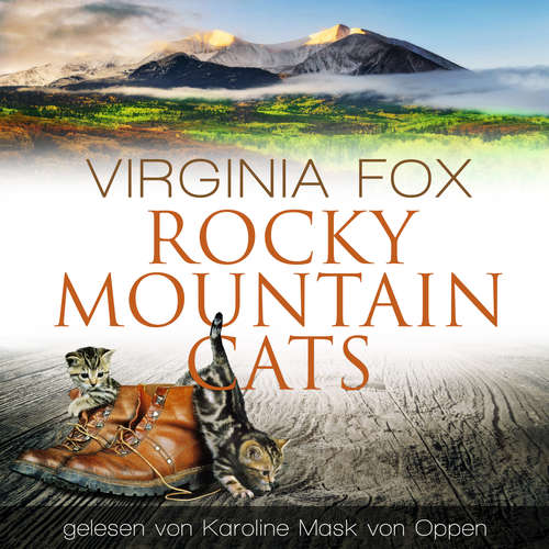 Hoerbuch Rocky Mountain Cats - Virginia Fox - Karoline Mask von Oppen