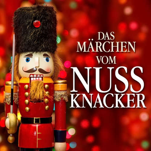 Hoerbuch Das Märchen Vom Nussknacker - E. T. A. Hoffmann - Karl-Heinz Kaul