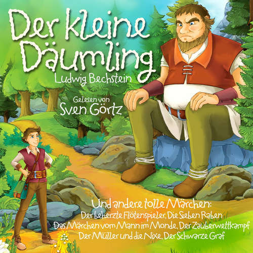 Hoerbuch Der Kleine Däumling - Ludwig Bechstein - Sven Görtz