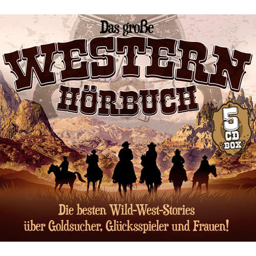 Hoerbuch Das große Western-Hörbuch - Bret Harte - Sven Görtz