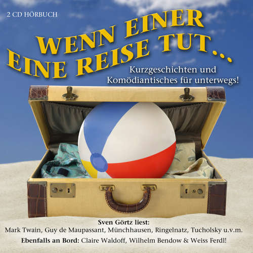 Hoerbuch Wenn einer eine Reise tut... - Mark Twain - Sven Görtz