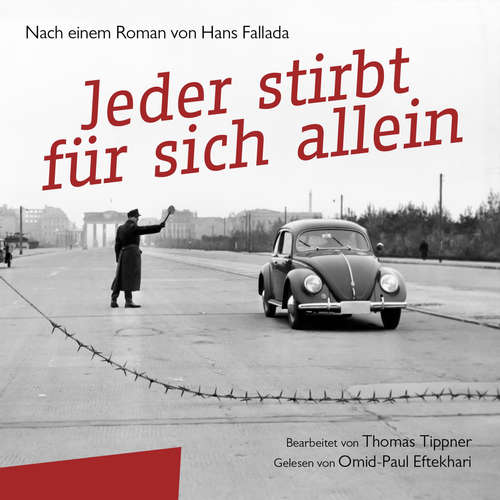 Hoerbuch Jeder stirbt für sich allein - Hans Fallada - Omid-Paul Eftekhari