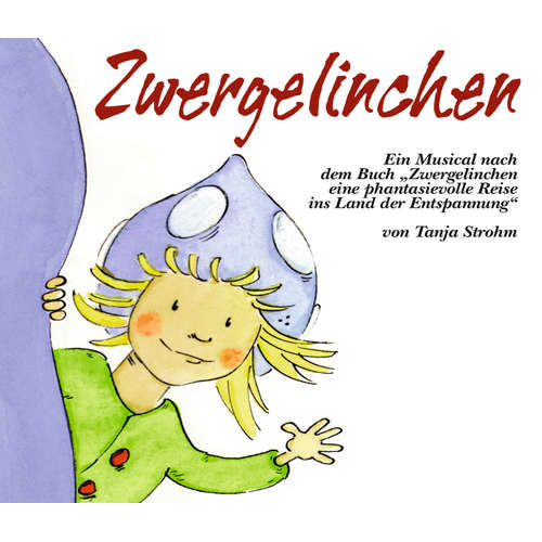 Hoerbuch Zwergelinchen - Tanja Strohm - 