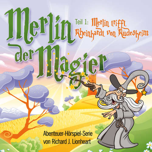Hoerbuch Merlin der Magier - Episode 1 - Richard J. Lionheart - Diverse