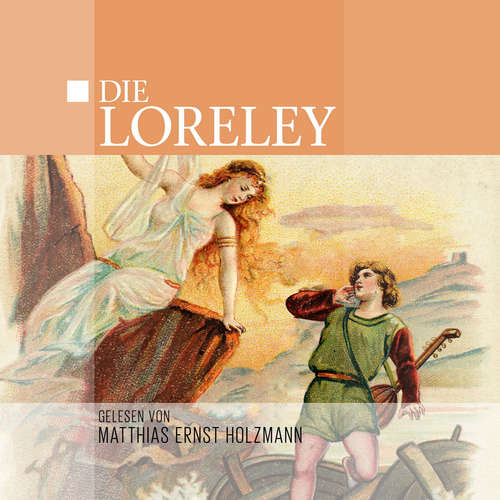 Hoerbuch Die Loreley - Thomas Tippner - Matthias Ernst Holzmann