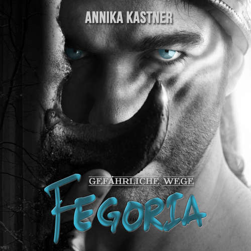 Hoerbuch Fegoria 2 - Annika Kastner - Diana Gantner