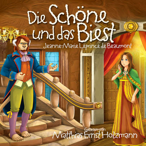 Hoerbuch Die Schöne und das Biest - Matthias Ernst Holzmann - Matthias Ernst Holzmann