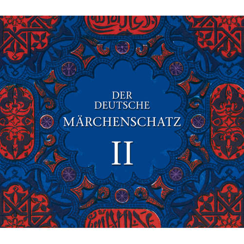 Hoerbuch Der deutsche Märchenschatz II - Wilhelm Grimm - Sven Görtz